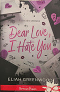 Dear Love I Hate You
