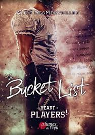 The Bucket List    Tome 1 de Heart Players   De Alice Desmerveilles